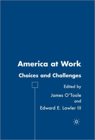 America at Work: Choices and Challenges