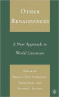 Other Renaissances: A New Approach to World Literature