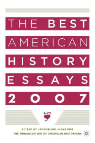 Title: The Best American History Essays 2007, Author: Jacqueline Jones