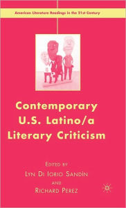 Title: Contemporary U.S. Latino/ A Literary Criticism, Author: L. Sandin