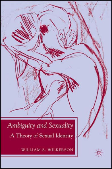 Ambiguity and Sexuality: A Theory of Sexual Identity