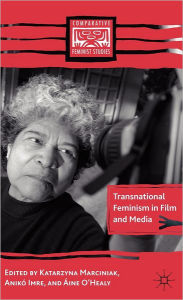 Title: Transnational Feminism in Film and Media / Edition 1, Author: K. Marciniak