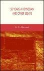 50 Years a Keynesian and Other Essays