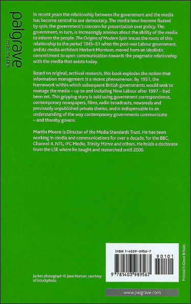 The Origins of Modern Spin: Democratic Government and the Media in Britain, 1945-51