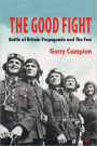 The Good Fight: Battle of Britain Propaganda and The Few
