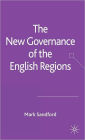 The New Governance of the English Regions