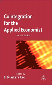 Title: Cointegration for the Applied Economist / Edition 2, Author: B. Bhaskara Rao