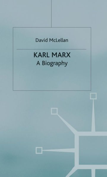 Karl Marx 4th Edition: A Biography / Edition 4