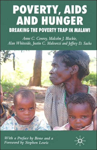 Poverty, AIDS and Hunger: Breaking the Poverty Trap in Malawi