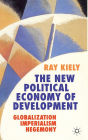 The New Political Economy of Development: Globalization, Imperialism, Hegemony