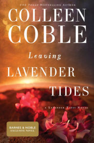 Title: Leaving Lavender Tides (B&N Exclusive Edition), Author: Colleen Coble