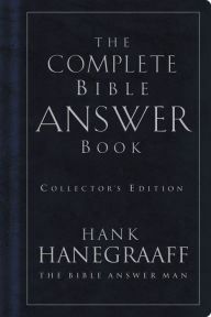 The Complete Bible Answer Book: Collector's Edition