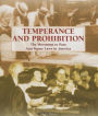 Temperance and Prohibition: The Movement to Pass Anti-Liquor Laws in America