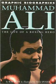 Title: Muhammad Ali: The Life of a Boxing Hero, Author: Rob Shone
