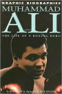 Muhammad Ali: The Life of a Boxing Hero