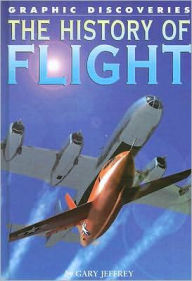 Title: The History of Flight, Author: Gary Jeffrey
