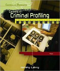 Title: Careers in Criminal Profiling, Author: Janey Levy