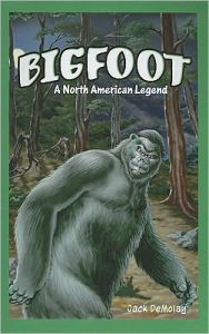 Bigfoot: A North American Legend