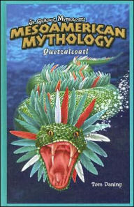Title: Mesoamerican Mythology, Author: Tom Daning