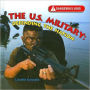 The U. S. Military: Defending the Nation