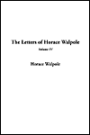 The Letters of Horace Walpole, V4