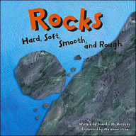 Rocks: Hard, Soft, Smooth, and Rough
