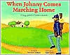 When Johnny Comes Marching Home: A Song about a Soldier's Return