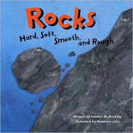 Title: Rocks: Hard, Soft, Smooth, and Rough, Author: Natalie M. Rosinsky