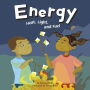 Energy: Heat, Light, and Fuel