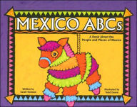 Mexico ABCs: A Book about the People and Places of Mexico