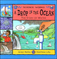 A Drop in the Ocean: The Story of Water