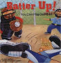 Batter Up!: You Can Play Softball