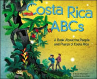 Title: Costa Rica ABCs: A Book About the People and Places of Costa Rica, Author: Sharon Katz Cooper