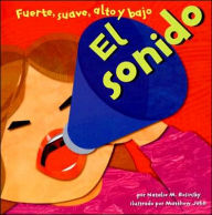 Title: El sonido: Fuerte, suave, alto y bajo, Author: Natalie M. Rosinsky