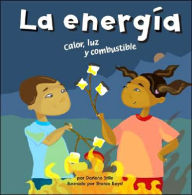 Title: La energía: Calor, luz y combustible, Author: Darlene R. Stille