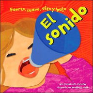 Title: El sonido: Fuerte, suave, alto y bajo, Author: Natalie M. Rosinsky