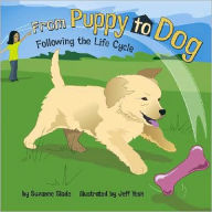From Puppy to Dog: Following the Life Cycle