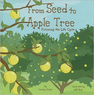 From Seed to Apple Tree: Following the Life Cycle