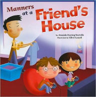 Title: Manners at a Friend's House, Author: Amanda Doering Tourville