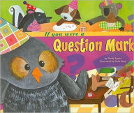 If You Were a Question Mark