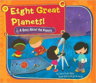 Title: Eight Great Planets!: A Song About the Planets, Author: Laura Purdie Salas