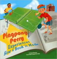 Pingpong Perry Experiences How a Book Is Made