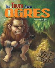 Truth About Ogres, The
