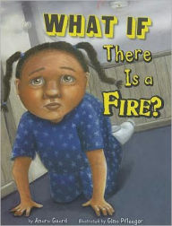 What If There Is a Fire?
