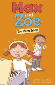 Title: Max and Zoe: Too Many Tricks, Author: Shelley Swanson Sateren
