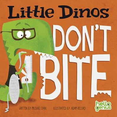 Little Dinos Don T Bite Board Book