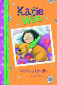 Title: Adiós a Goldie (Katie Woo Series), Author: Fran Manushkin