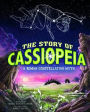 The Story of Cassiopeia: A Roman Constellation Myth