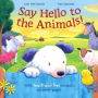 Hello to the Animals!