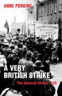 Very British Strike: The General Strike 1926